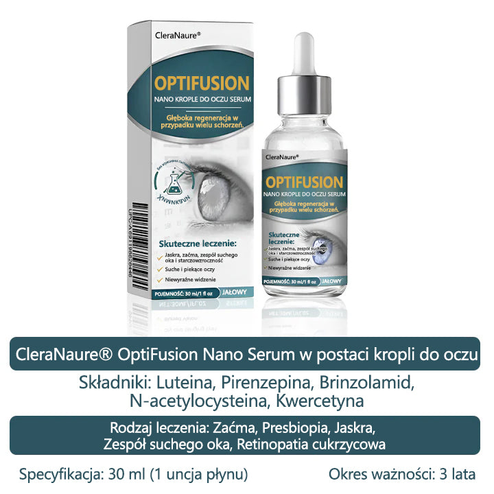 CleraNaure® Optifusion Nano Krople do Oczu Serum-Nanotechnologia przywraca wyraźne widzenie, bez okularów, bez interwencji chirurgicznej